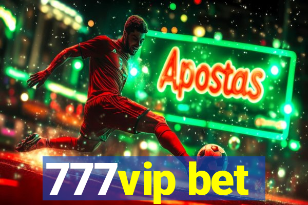 777vip bet